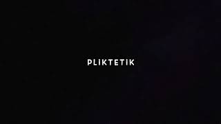 Pliktetik [upl. by Tyler765]