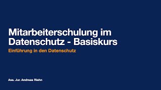 DSGVO Mitarbeiterschlung Einführung in den Datenschutz [upl. by Mosora]