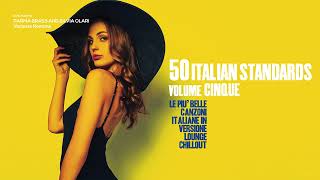 Top 50 Italian Standards Songs Restaurant 2024 Chillout Jazz Lounge Nu Jazz vol 5 [upl. by Noram]