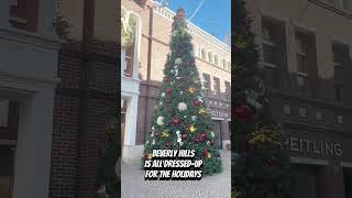 Beverly Hills is all dressedup for the Holidays Come visit [upl. by Avera]