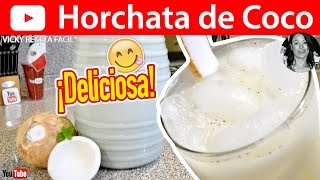 CÓMO HACER HORCHATA DE COCO  Vicky Receta Facil [upl. by Maxantia]