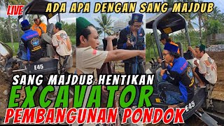 🔴ADA APA SANG MAJDUB HENTIKAN EXCAVATOR PEMBANGUNAN PONDOK GUS HASYIM  gus hasyim asrori terbaru [upl. by Keverne]