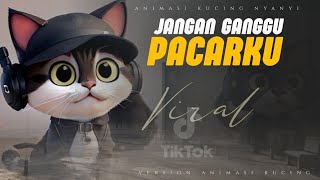 Jangan Ganggu Pacarku  Versi Animasi Kucing Hitam Imut Lagu Jangan Ganggu Pacarku 2024 [upl. by Georgeta952]