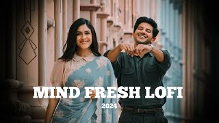 💘TRENDING INSTAGRAM LOFI MASHUP SLOWEDREVERBED  MIND FRESH LOFI SONG  LOFI SONG [upl. by Yrem]