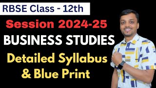 RBSE Class 12 Business Studies New Syllabus 202425  Blue Print Business Studies Class 12 RBSE 2025 [upl. by Donnell30]