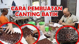 cara membuat canting cap untuk industri batik pekalongan [upl. by Odnala]