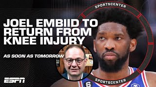 Woj Joel Embiid to RETURN as soon as Tuesday for Philadelphia 76ers  SportsCenter [upl. by Avraham942]