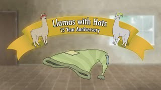 Llamas with Hats 15 Year Anniversary [upl. by Yellek]