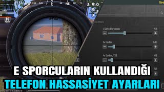 EN İYİ TELEFON HASSASİYET AYARLARI  E SPORCULARIN KULLANDIĞI HASSASİYET AYARLARI PUBG MOBİLE [upl. by Eiram944]