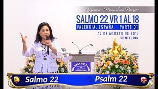 Salmo 22 vr 1 al 18  Parte 01  Hna María Luisa Piraquive 17 ago 2017 IDMJI  455 [upl. by Hauser]