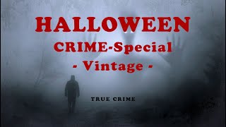 🎃 HALLOWEENSpecial 2023 🎃 True VintageCrimes Doku [upl. by Marthena]