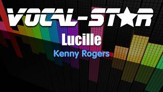 Kenny Rogers  Lucille Karaoke Version with Lyrics HD VocalStar Karaoke [upl. by Sivatco]