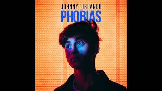 Johnny Orlando Phobias Audio [upl. by Pineda823]