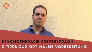 Vorbereitung Psychotherapie Erstgespräch Wie auf die psychotherapeutische Behandlung vorbereiten [upl. by Aihsirt]