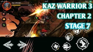 KAZ WARRIOR 3  CHAPTER 2  STAGE 7 [upl. by O'Kelly]