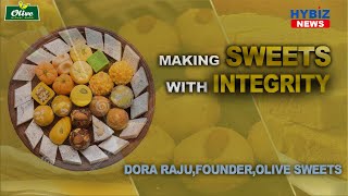 Olive Mithai Shop  Sweets and Integrity – What makes Olive different  Dora Raju [upl. by Fionnula]