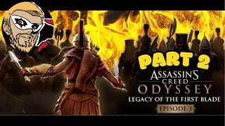 AC Odyssey Legacy Of The First Blade Ep 3 Pt 2 [upl. by Eiwoh]