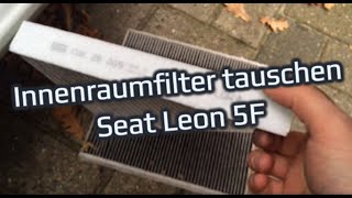 Pollenfilter  Innenraumfilter wechseln tauschen beim Seat Leon 5F [upl. by Yereffej]