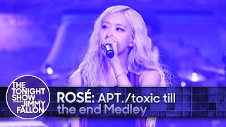 ROSÉ APTtoxic till the end Medley  The Tonight Show Starring Jimmy Fallon [upl. by Heisser699]