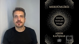 MerdümgirizAşkım KapışmakKitap Yorumu [upl. by Aisetal]