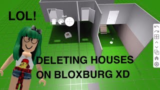 DELETING PEOPLES HOUSES ON BLOXBURG LOL [upl. by Alim440]