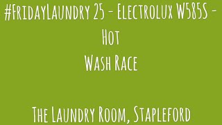 FridayLaundry 25  Electrolux W585S Hot Wash Race  Launderette Laundromat Wascomat Landry Friday [upl. by Nauqe142]