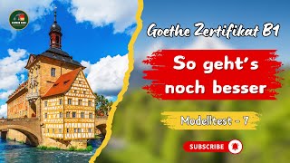 Goethe Zertifikat B1 Practice Modelltest  7  So gehts noch besser  German Language B1 Goethe [upl. by Walter]