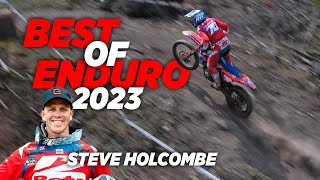 2023 WORLD ENDURO CHAMPION  BEST OF ENDURO 2023  STEVE HOLCOMBE [upl. by Siddra]