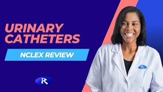 Urinary Catheters NCLEX Review [upl. by Ahseka697]