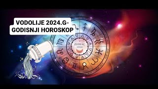 VODOLIJA 2024GGODISNJI HOROSKOP [upl. by Anertal]