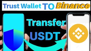 How to Transfer USDT from Trust Wallet to Binance [upl. by Esyla]