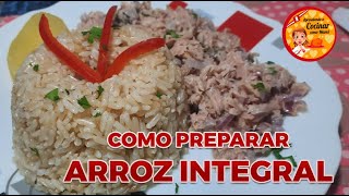 COMO PREPARAR ARROZ INTEGRAL  QUEDA PERFECTO  VIDEO DETALLADO [upl. by Arted]