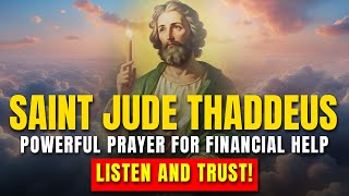 Prayer to Saint Jude Thaddeus Financial Prosperity and Success [upl. by Giule325]