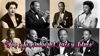 quotTop 5 Leyendas del Jazz y Bluesquot [upl. by Samaria]