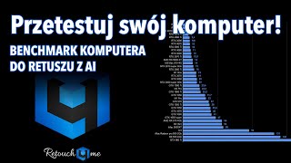 Przetestuj szybkość komputera w retuszu i i sprawdź ile możesz go przyspieszyć inną kartą graficzną [upl. by Howland]