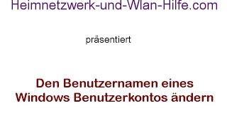 Den Benutzernamen eines Windows Benutzerkontos ändern [upl. by Hourigan233]