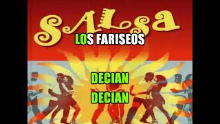 LOS FARISEOS SALSA KARAOKE [upl. by Philbrook]