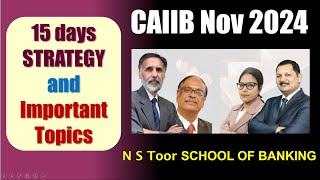 CAIIB Nov 2024  Important Topics and Strategy Before Exam nstoor [upl. by Aizat846]