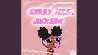 Sorry Mrs Jackson [upl. by Emmalyn]