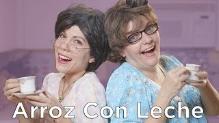 Arroz Con Leche Con Las Abuelas [upl. by Duffie]