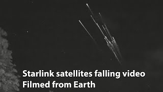 Starlink satellites falling video filmed from Earth [upl. by Enotna]