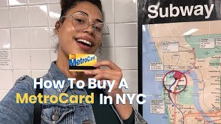 How To Buy A MetroCard In NYC [upl. by Brower992]