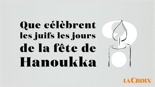 Que célèbrent les juifs les jours de la fête de Hanoukka   Le tour de la question [upl. by Aninep]