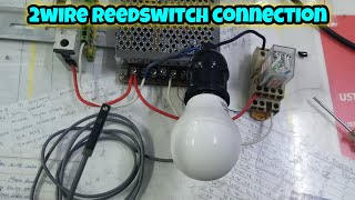 2 Wire Reed Switch Sensor Connection With MY4NJ Omron Relay [upl. by Xad]