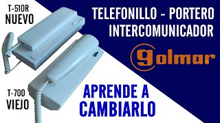 ✅ CAMBIAR INTERCOM PORTERO O TELEFONILLO GOLMAR T700 POR UNIVERSAL T510R TUTORIAL [upl. by Gromme]