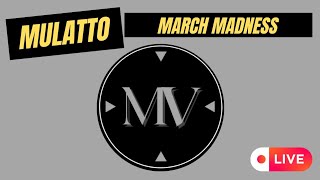 Mulatto March Madness [upl. by Navak]