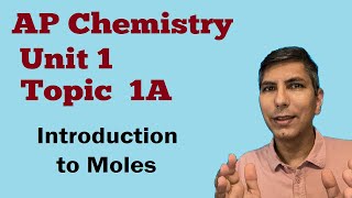 Introduction to Moles  AP Chem Unit 1 Topic 1a [upl. by Ardrey]