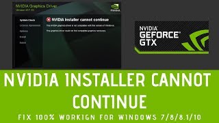 Nvidia Installer Cannot Continue 100 Working  How To Fix Nvidia Installer Failed [upl. by Pickens]