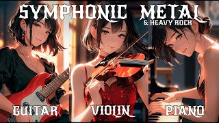 SYMPHONIC METAL amp ROCK 🔥 Piano🎹 Violin🎻 Guitar🎸blend Boost energy while Working  Gaming 3Hrs [upl. by Artur]