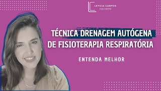 Técnica drenagem autógena de fisioterapia respiratória entenda melhor [upl. by Emlen]